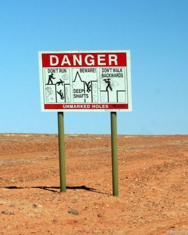 По всей территории где расположен подземный город установлены предупреждающие знаки КуберПеди Австралия Фото kakzachemru